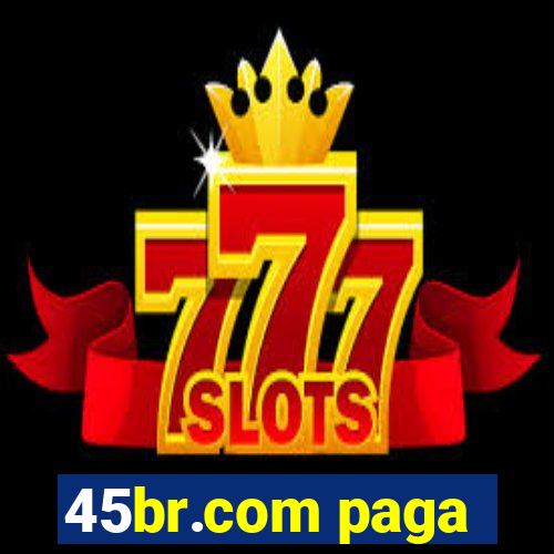 45br.com paga